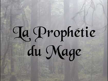 La Prophétie du Mage